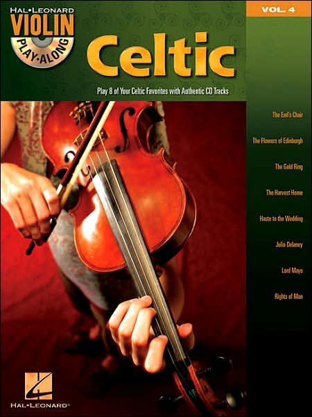 Celtic: Violin Play-Along Volume 4 - Hal Leonard Publishing Corporation - Bøger - Hal Leonard Corporation - 9781423413806 - 1. oktober 2006