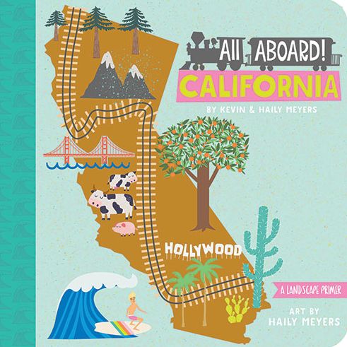 Cover for Kevin Meyers · All Aboard! California:  A Landscape Primer (Board book) (2015)