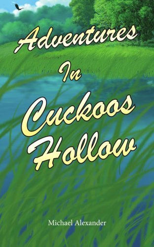 Cover for Michael Alexander · Adventures in Cuckoos Hollow (Paperback Book) (2006)
