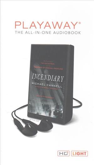 Incendiary - Michael Cannell - Otros - MACMILLAN AUDIO - 9781427291806 - 1 de mayo de 2017