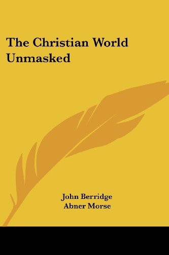 Cover for John Berridge · The Christian World Unmasked (Paperback Book) (2007)