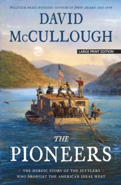 The Pioneers - David Mccullough - Livros - Large Print Press - 9781432873806 - 13 de maio de 2020