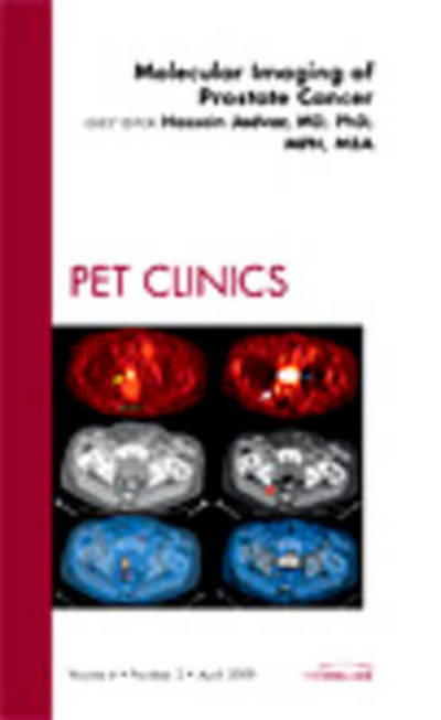 Cover for Hossein Jadvar · Molecular Imaging of Prostate Cancer, An Issue of PET Clinics - The Clinics: Radiology (Hardcover Book) (2009)