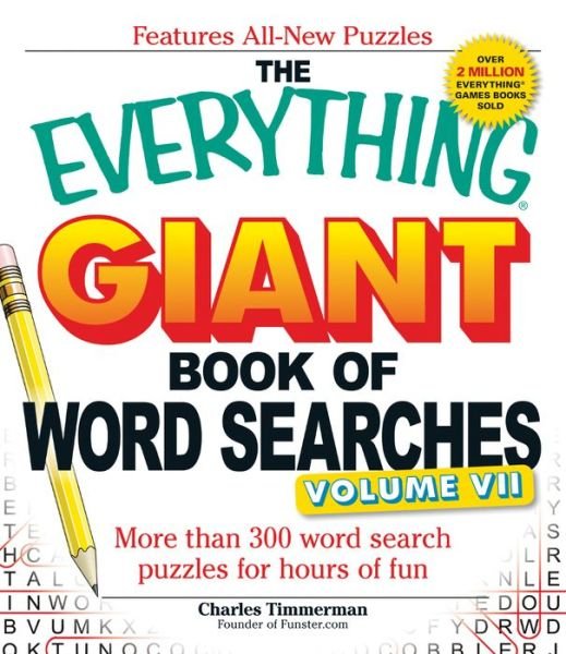 Cover for Charles Timmerman · The Everything Giant Book of Word Searches, Volume VII: More than 300 word search puzzles for hours of fun - Everything (R) (Paperback Book) (2013)
