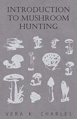 Introduction to Mushroom Hunting - Vera K. Charles - Books - Butler Press - 9781446519806 - November 23, 2010