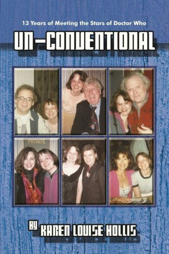 Cover for Karen Louise Hollis · Un-conventional - 13 Years of Meeting the Stars of Doctor Who (Paperback Book) (2011)