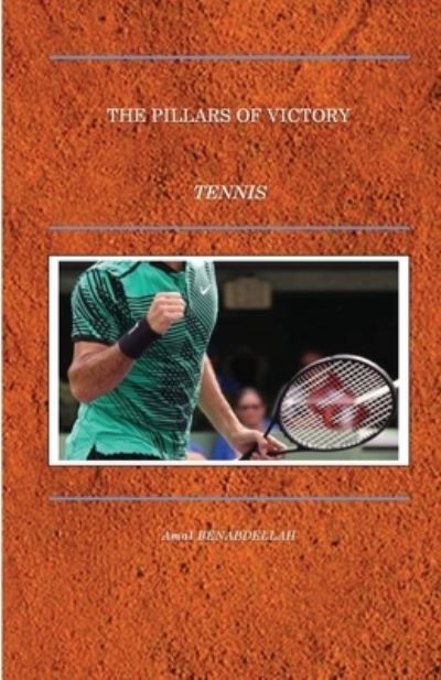 Cover for Amal Benabdellah · The pillars of victory - Tennis (Paperback Book) (2021)