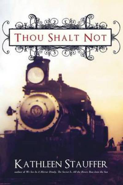 Kathleen Stauffer · Thou Shalt Not (Paperback Book) (2013)
