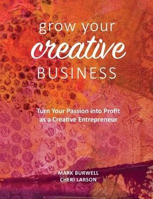 Mark Burwell · Grow Your Creative Business (Paperback Book) (2018)