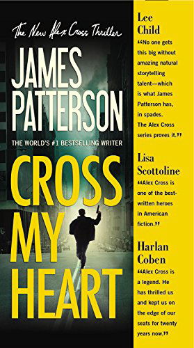 Cross My Heart (Alex Cross) - James Patterson - Books - Vision - 9781455515806 - September 30, 2014