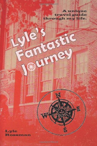 Cover for Lyle Cyril Rossman · Lyle's Fantastic Journey (Pocketbok) (2010)