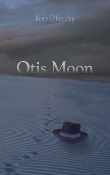 Cover for Kevin O\'kendley · Otis Moon (Hardcover Book) (2012)