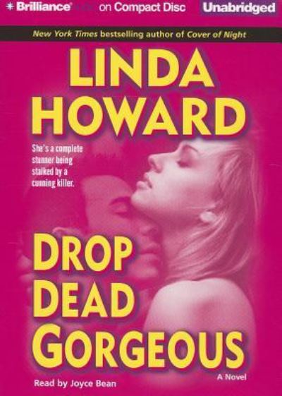 Cover for Linda Howard · Drop Dead Gorgeous (CD) (2012)