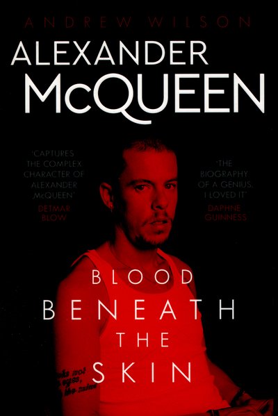Cover for Andrew Wilson · Alexander McQueen: Blood Beneath the Skin (Paperback Book) (2016)