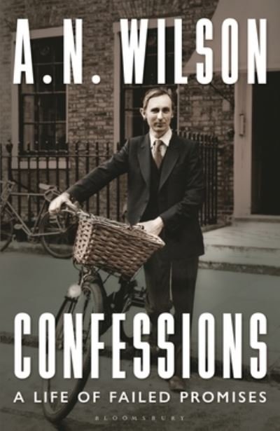 Cover for A. N. Wilson · Confessions: A Life of Failed Promises (Hardcover Book) (2022)
