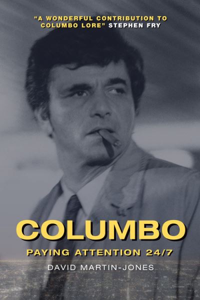 Cover for David Martin-Jones · Columbo: Paying Attention 24/7 (Paperback Book) (2021)