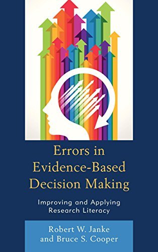 Errors in Evidence-Based Decision Making: Improving and Applying Research Literacy - Robert W. Janke - Libros - Rowman & Littlefield - 9781475810806 - 25 de junio de 2014