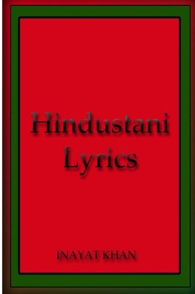 Cover for Inayat Khan · Hindustani Lyrics (Paperback Bog) (2012)