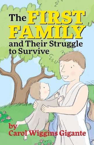 Cover for Carol Wiggins Gigante · The First Family and Their Struggle to Survive (Paperback Book) (2013)