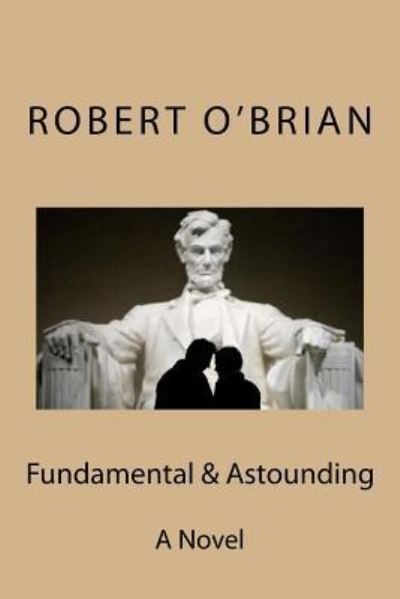 Cover for Robert O'Brian · Fundamental &amp; Astounding (Paperback Book) (2012)
