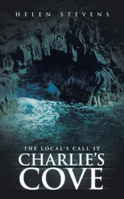 Cover for Helen Stevens · The Local's Call It Charlie's Cove (Paperback Book) (2013)