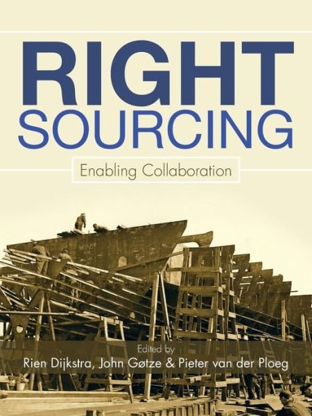 Cover for Dijkstra · Right Sourcing: Enabling Collaboration (Paperback Book) (2013)