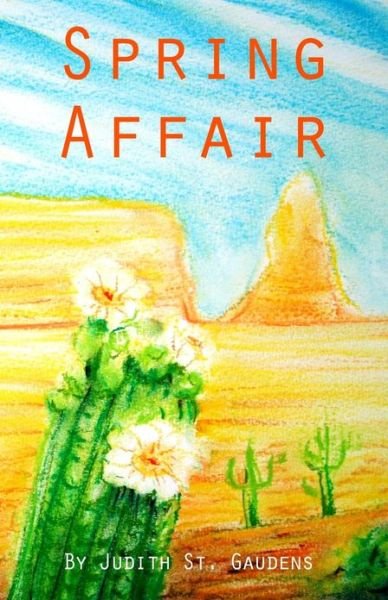Cover for Judith St Gaudens · Spring Affair (Paperback Bog) (2013)