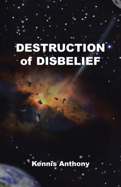 Cover for Kennis Anthony · Destruction of Disbelief (Paperback Book) (2015)