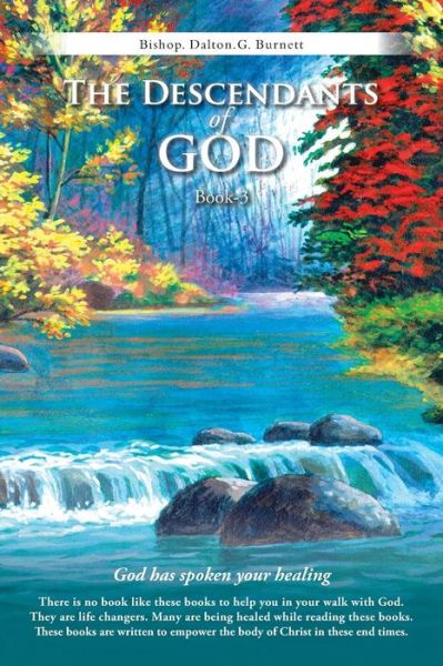 Cover for Bishop Dalton G Burnett · The Descendants of God Book-3: God Has Spoken Your Healing (Paperback Book) (2013)