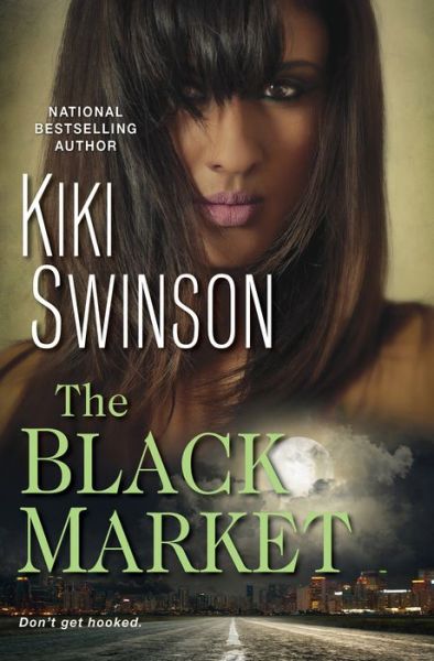 Cover for Kiki Swinson · The Black Market (Paperback Book) [First Kensington hardcover edition. edition] (2018)