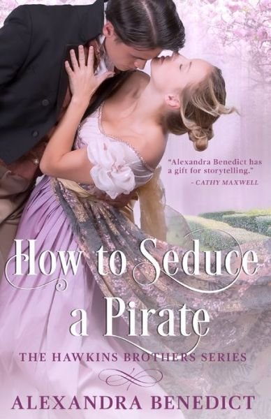 Cover for Alexandra Benedict · How To Seduce A Pirate (Paperback Book) (2016)
