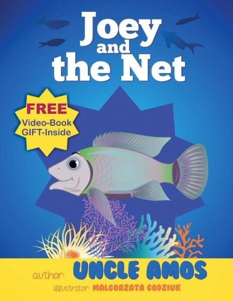Cover for Uncle Amos · Joey and the Net: a Tale About Fish That Has a Great Message. (Paperback Bog) (2014)