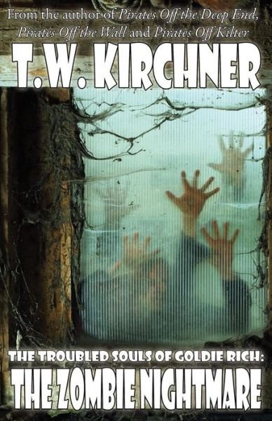 Cover for T W Kirchner · The Zombie Nightmare (Paperback Bog) (2014)