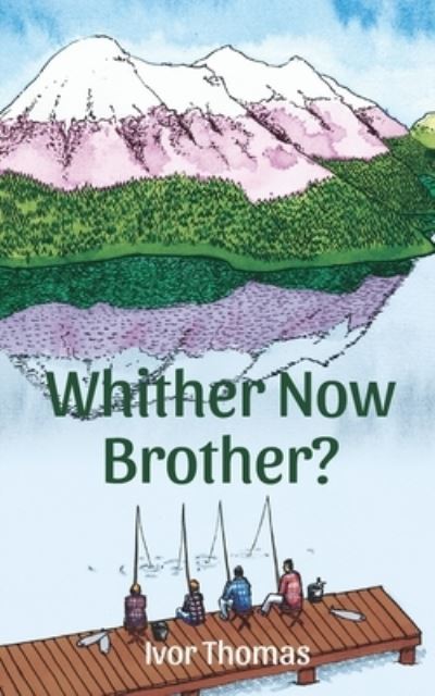 Cover for Ivor Thomas · Whither Now Brother? (Paperback Book) (2014)