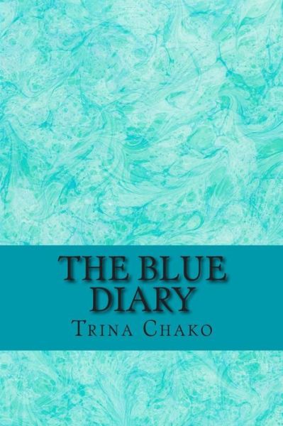 Cover for Trina Chako · The Blue Diary (Paperback Bog) (2014)