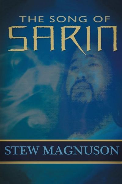 Cover for Stew Magnuson · The Song of Sarin (Paperback Book) (2015)