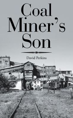 Cover for David Perkins · Coal Miner's Son (Taschenbuch) (2017)