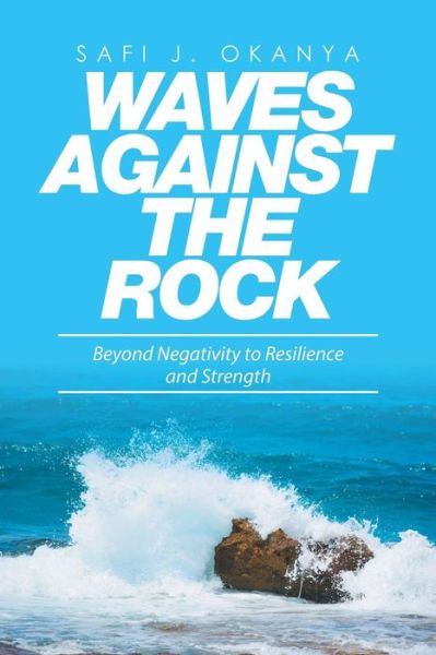 Cover for Safi J Okanya · Waves Against the Rock (Paperback Book) (2017)