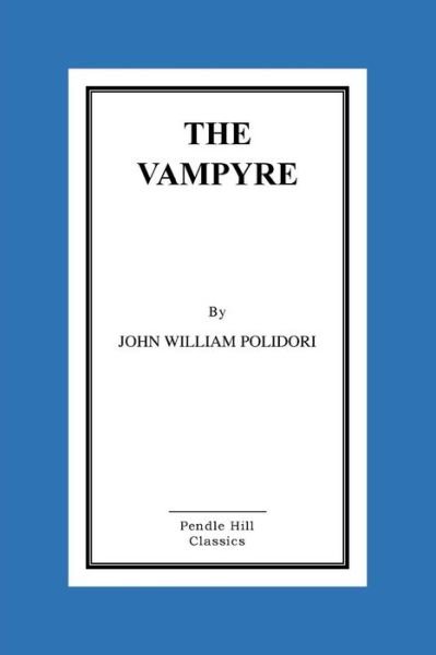 Cover for John Polidori · The Vampyre (Taschenbuch) (2015)