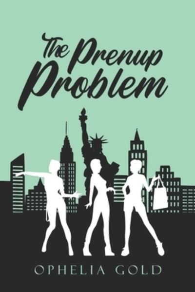 Cover for Ophelia Gold · Prenup Problem (Buch) (2017)