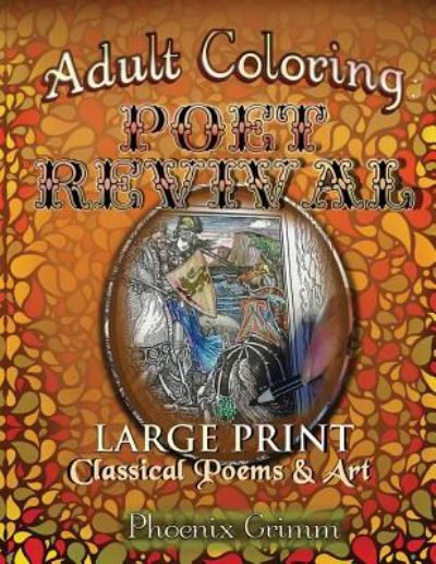 Cover for Phoenix Grimm · Adult Coloring: Poet Revival (Paperback Book) (2016)