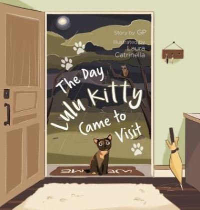 Cover for G P · The Day Lulu Kitty Came To Visit (Inbunden Bok) (2018)