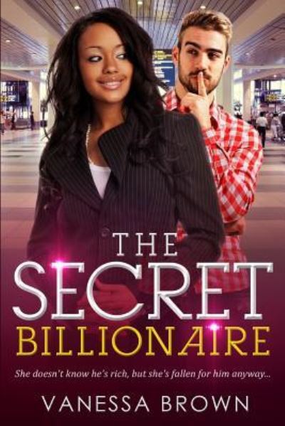 Cover for Vanessa Brown · The Secret Billionaire (Paperback Book) (2016)