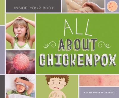 Cover for Megan Borgert-Spaniol · All about Chickenpox (Hardcover Book) (2018)