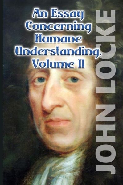 Cover for John Locke · An Essay Concerning Humane Understanding, Volume II (Pocketbok) (2016)