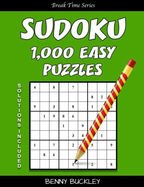 Cover for Benny Buckley · Sudoku 1,000 Easy Puzzles. Solutions Included (Paperback Book) (2016)