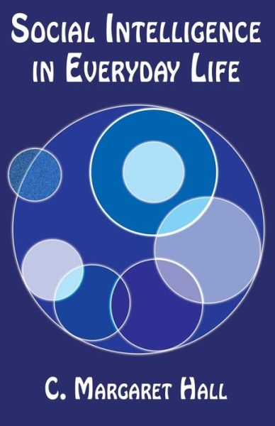 Cover for C Margaret Hall · Social intelligence in Everyday Life (Paperback Book) (2016)