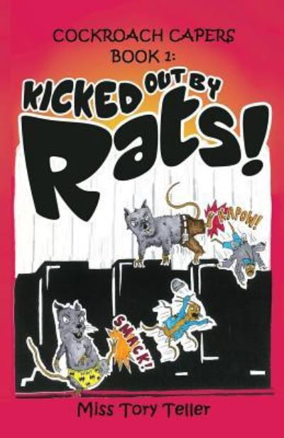 Cover for Miss Tory Teller · Kicked Out by Rats! (Paperback Book) (2016)