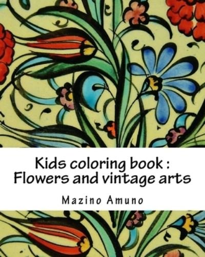 Cover for Mazino Michael Amuno · Kids coloring book (Paperback Book) (2017)