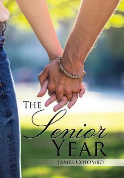 Cover for James Colombo · The Senior Year (Hardcover Book) (2017)